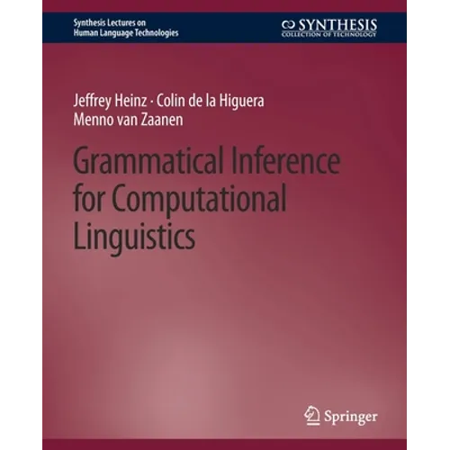 Grammatical Inference for Computational Linguistics - Paperback