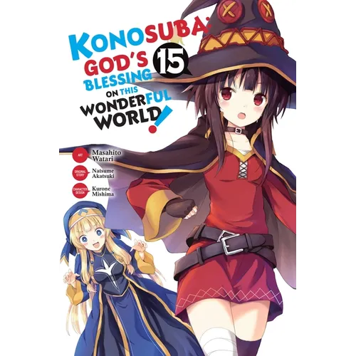 Konosuba: God's Blessing on This Wonderful World!, Vol. 15 (Manga) - Paperback