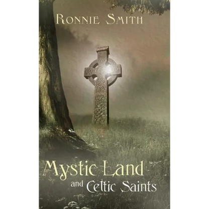Mystic Land and Celtic Saints - Hardcover