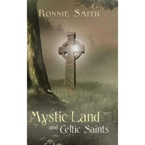 Mystic Land and Celtic Saints - Hardcover
