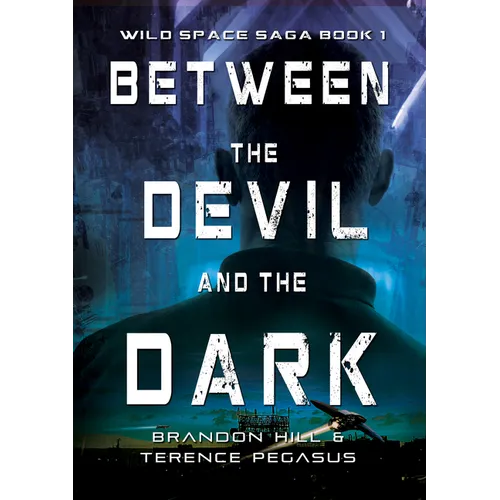 Between the Devil and the Dark - Hardcover