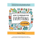 How to Prepare for Everything: Empowering you to Face Disruption with your Community, and to Feel Good about the Future* - Paperback