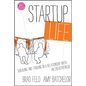 Startup Life: Surviving and Thriving in a Relationship with an Entrepreneur - Hardcover