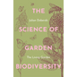 The Science of Garden Biodiversity: The Living Garden - Paperback