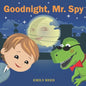 Goodnight, Mr. Spy: Bedtime story about Boy and his Toy Dinosaur, Picture Books, Preschool Books, Ages 3-8, Baby Books, Kids Books - Paperback