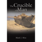 The Crucible of Man - Paperback