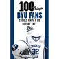 100 Things BYU Fans Should Know & Do Before They Die - Paperback