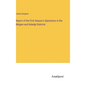 Report of the First Season's Operations in the Belgam and Kaladgi Districts - Hardcover