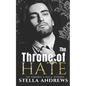 The Throne of Hate: A mafia romance - Paperback