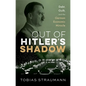 Out of Hitler's Shadow: Debt, Guilt, and the German Economic Miracle - Hardcover
