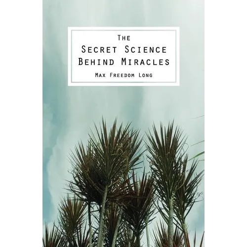 The Secret Science Behind Miracles - Paperback