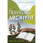 The Traveling Archivist: Eastern Oregon - Paperback