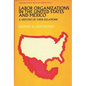 Labor Organization in the United States and Mexico: A History of Their Relations - Hardcover