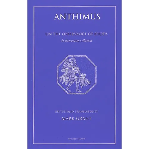 Anthimus: On the Observance of Foods - Paperback