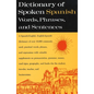Dictionary of Spoken Spanish: A Spanish-English, English-Spanish Dictionary - Paperback
