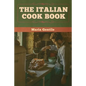 The Italian Cook Book - Paperback