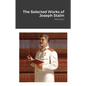 The Selected Works of Joseph Stalin: Volume 2 - Paperback