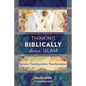 Thinking Biblically about Islam: Genesis, Transfiguration, Transformation - Paperback