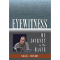 Eyewitness: My Journey to the Hague - Hardcover