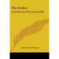 The Globes: Celestial And Terrestrial (1845) - Paperback