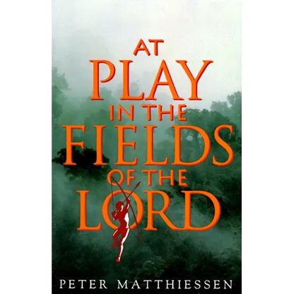At Play in the Fields of the Lord - Paperback