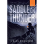 Saddle on Thunder - Paperback