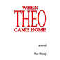 When THEO Came Home - Paperback