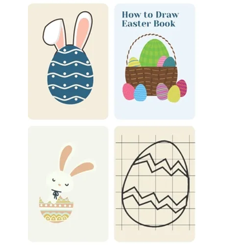 How to Draw Easter Book: Drawing Grid Activity Book for Kids (Easter Things, Bunny, Egg, Basket and Other Cute Stuff) - Paperback