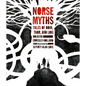 Norse Myths: Tales of Odin, Thor and Loki - Hardcover