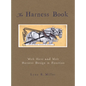 The Harness Book - Hardcover