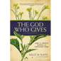 The God Who Gives: How the Trinity Shapes the Christian Story - Paperback