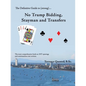 The Definitive Guide to (Strong)... No Trump Bidding, Stayman and Transfers - Paperback