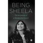 Being Sheela:: The Life Journey of an Immigration Lawyer - Hardcover
