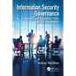 Information Security Governance: Framework and Toolset for Cisos and Decision Makers - Paperback