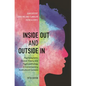 Inside Out and Outside in: Psychodynamic Clinical Theory and Psychopathology in Contemporary Multicultural Contexts - Paperback