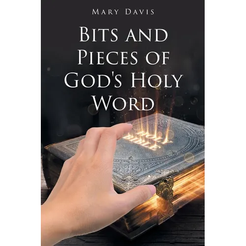 Bits And Pieces Of God's Holy Word - Paperback