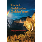 There is Gold in the Golden Years: A Memoir - Paperback