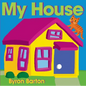 My House - Board Book