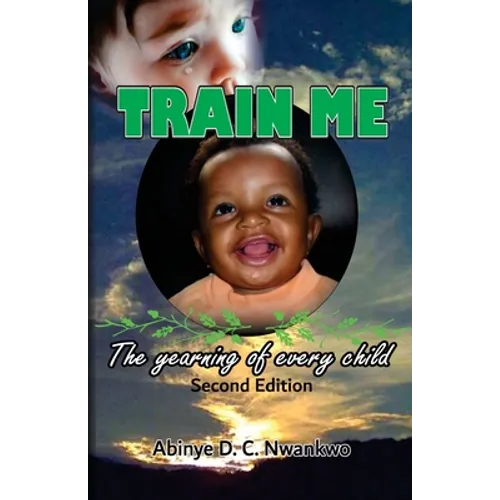 Train Me: The yearning of every child - Paperback