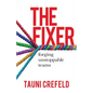 The Fixer: forging unstoppable teams - Paperback