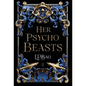 Her Psycho Beasts - Hardcover