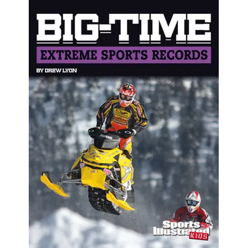 Big-Time Extreme Sports Records - Hardcover