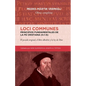Loci Communes (II.1-3)- Principios fundamentales de la Fe Cristiana: El pecado original, el libre albedrio y la ley de Dios - Paperback