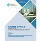 SIGMIS-CPR 12 Proceedings of the 2012 Computers and People Research Conference - Paperback