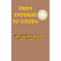 From Emperor to Citizen: The Autobiography of Aisin-Gioro Pu Yi - Paperback