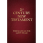 21st Century New Testament: The Manual for God's Team - Paperback