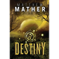 Destiny - Paperback