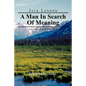 Jack London: A Man in Search of Meaning: A Jungian Perspective - Paperback