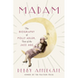 Madam: The Biography of Polly Adler, Icon of the Jazz Age - Library Binding