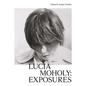 Lucia Moholy: Exposures - Hardcover